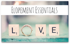 Elopement Essentials List